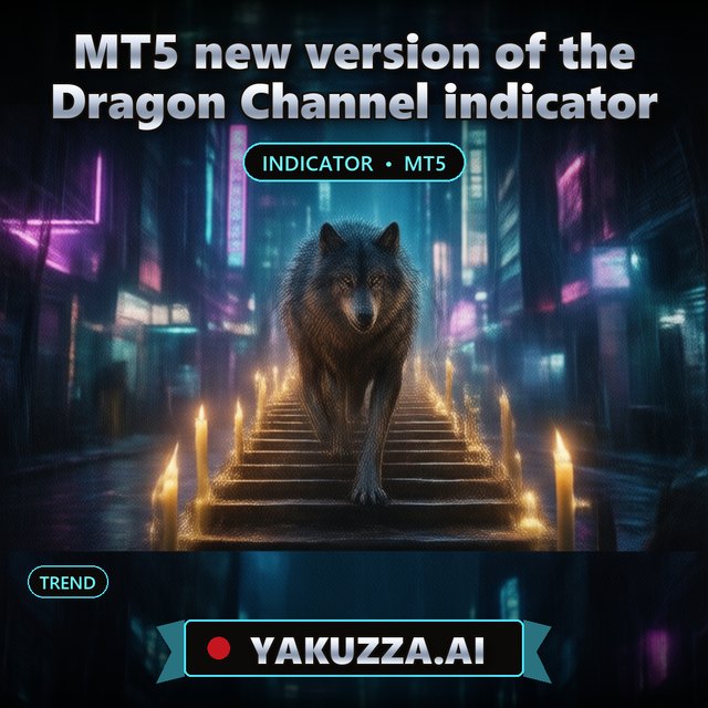 MT5 new version of the Dragon Channel indicator — Dragon Channel Price Indicator