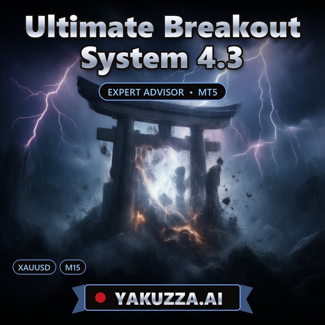 Ultimate Breakout System 4.3 — Price Breakout Trading Robot