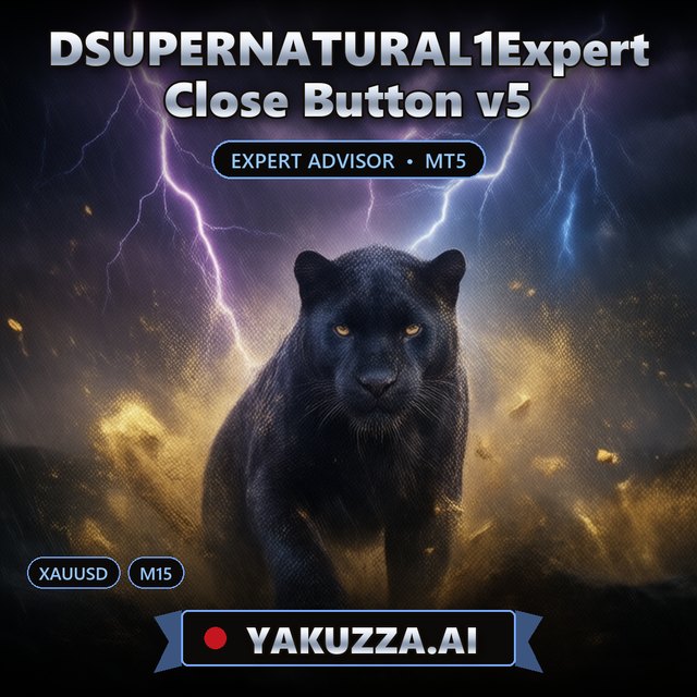 DSUPERNATURAL1Expert Close Button v5 — Automated Trading Robot